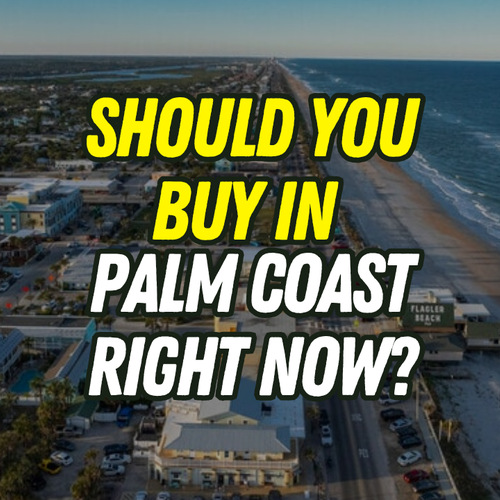 Is Buying Property in Palm Coast a Smart Investment Right Now?