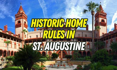 What Are the Historic Home Rules in St. Augustine, Florida for Buyers?