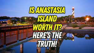Should You Buy a Home on Anastasia Island? &hellip;