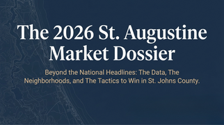 Navigating the 2026 St. Augustine Real Estate Market (1)