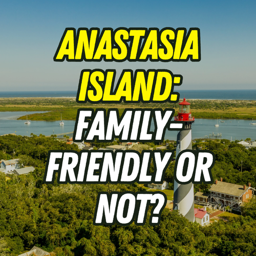 Is Anastasia Island a Good Place for Families to Live?
