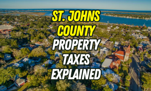 What Should Homebuyers Know About Property Taxes in St. Johns County, Florida?