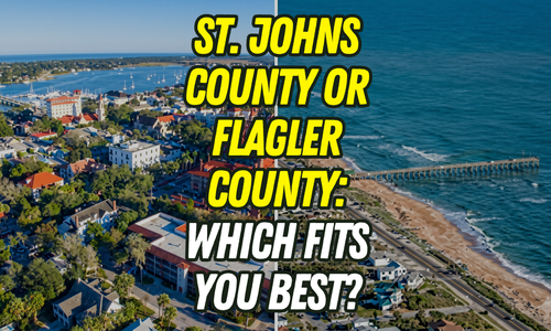St. Johns County vs. Flagler County: Which Side of St. Augustine Should You Relocate To?