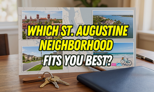 Best St. Augustine Neighborhoods for Families, Retirees, and First-Time Buyers