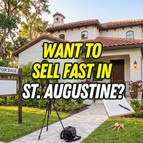 What’s the Fastest Way to Sell a Home in St. Augustine, Florida?