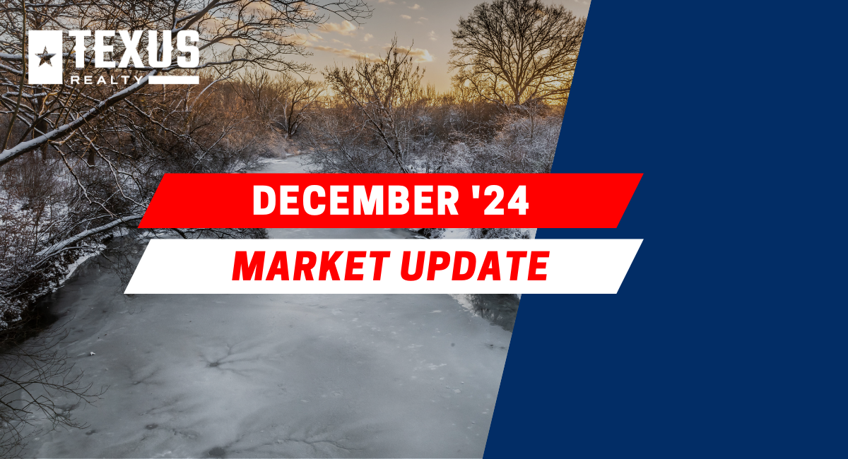 Texus Market Update Blog =DEC '24
