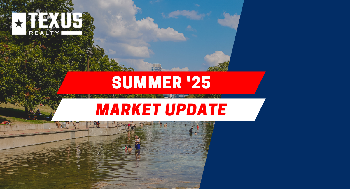 Texus Market Update Blog Summer '25