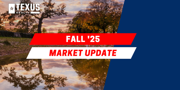 Texus Realty Market Update Fall 2025