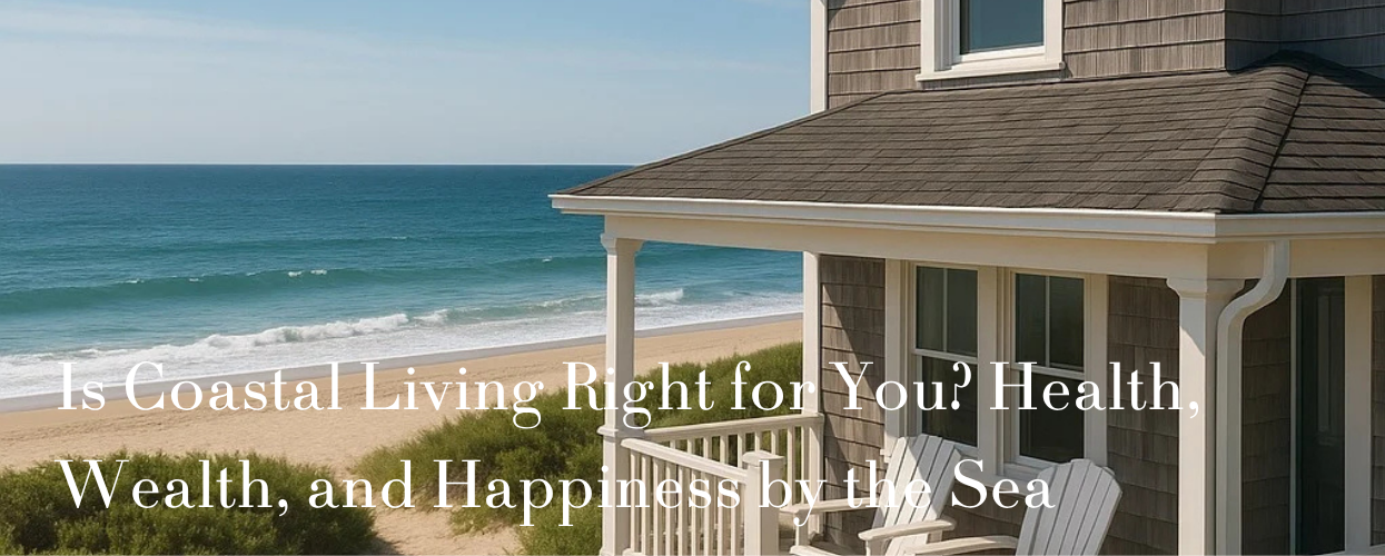 Coastal home on beach with ocean view, ideal setting for exploring benefits of coastal living.