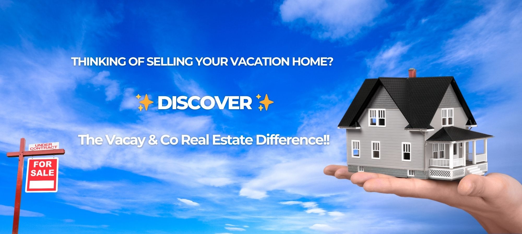 website 2000 x 900Copy of Find Your ✨ Discover The Vacay & Co Real Estate Difference (2000 x 900 px)