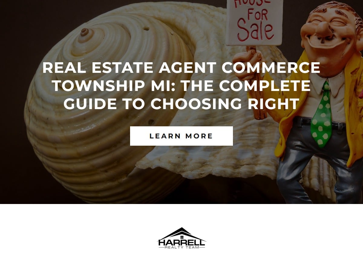 real-estate-agent-commerce-township-mi-the-complete-guide-to-choosing-right