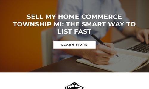 Sell My Home Commerce Township MI: The Smart &hellip;
