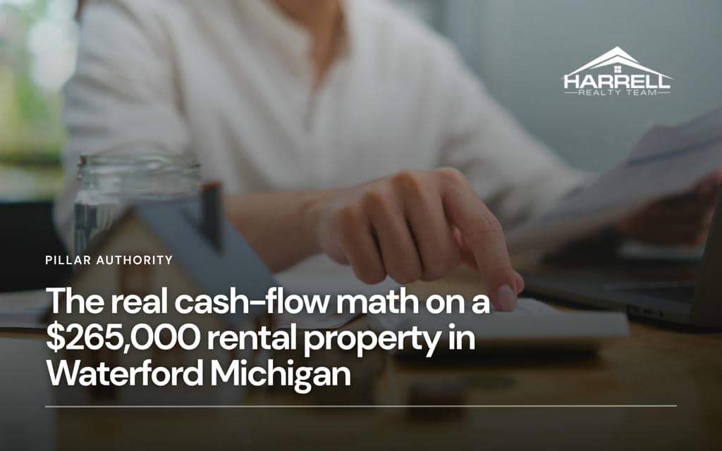 The real cash-flow math on a $265,000 rental property in Waterford Michigan