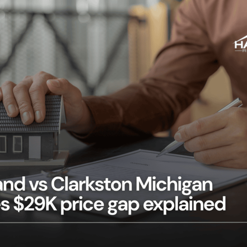 Highland vs Clarkston Michigan homes $29K price gap explained