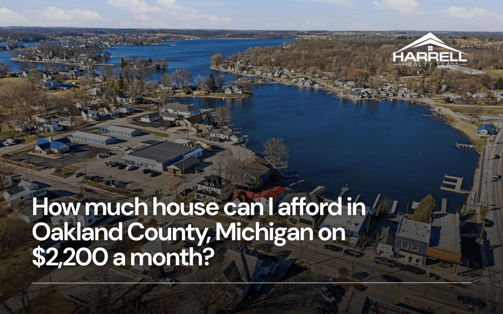 How much house can I afford in Oakland County, Michigan on $2,200 a month
