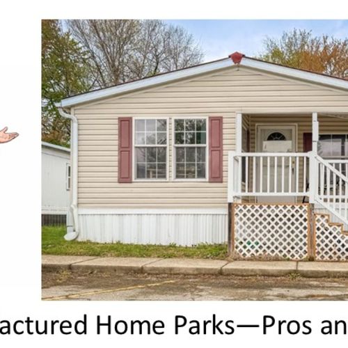 Manufactured Home Parks - Pros and Cons