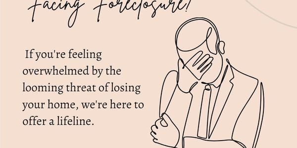 If you are facing foreclosure
