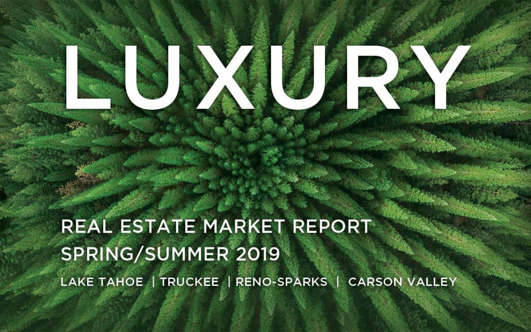 The Chase International Reno-Tahoe Luxury Real Estate Market Report Spring 2019