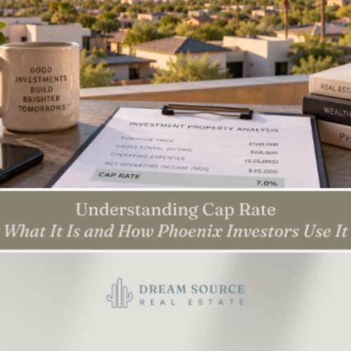 Understanding Cap Rate: What It Is and How Phoenix Investors Use It