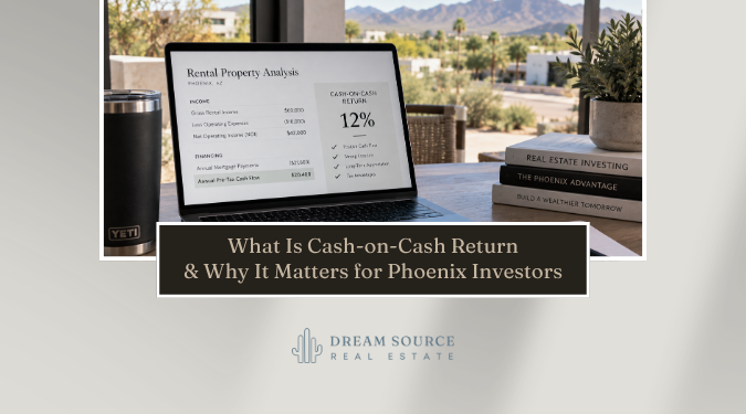 What Is Cash-on-Cash Return — and Why It Matters for Phoenix Investors