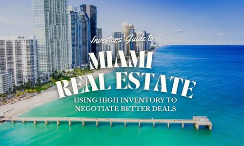 Investors’ Guide to Miami Real Estate: Using High …