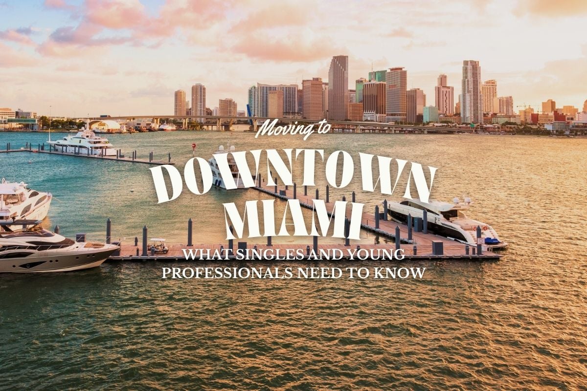 Blog 2 - Moving to Downtown Miami (Featured)