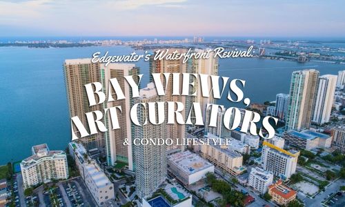 Edgewater’s Waterfront Revival: Bay Views, Art Curators & Condo Lifestyle