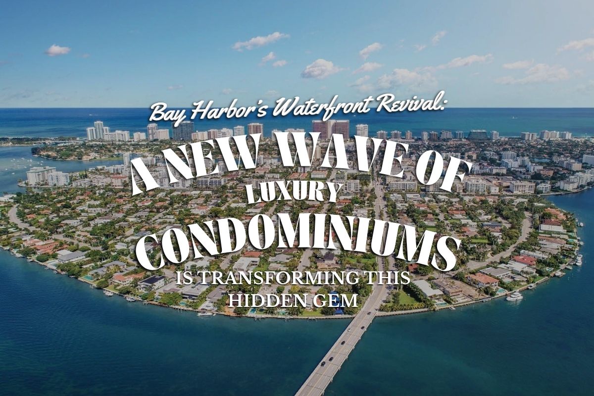 Bay Harbor’s Waterfront Revival