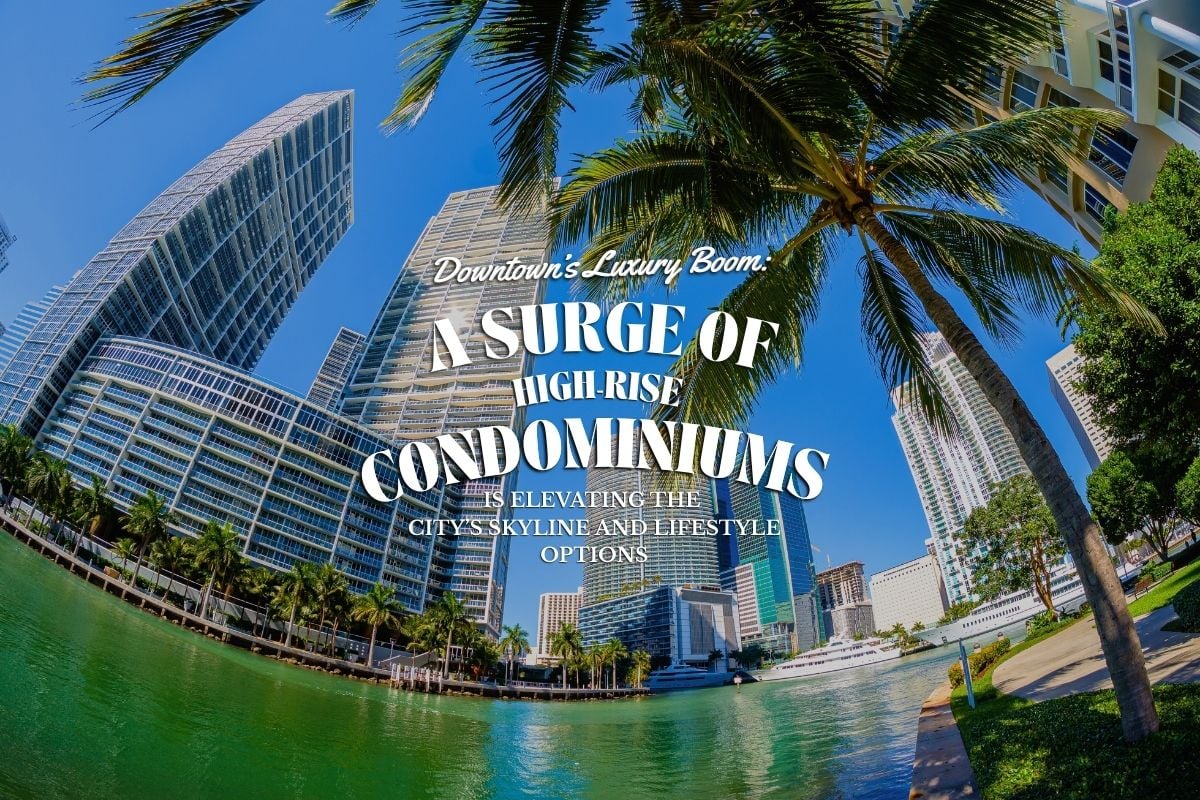 Downtown’s Luxury Boom (1)