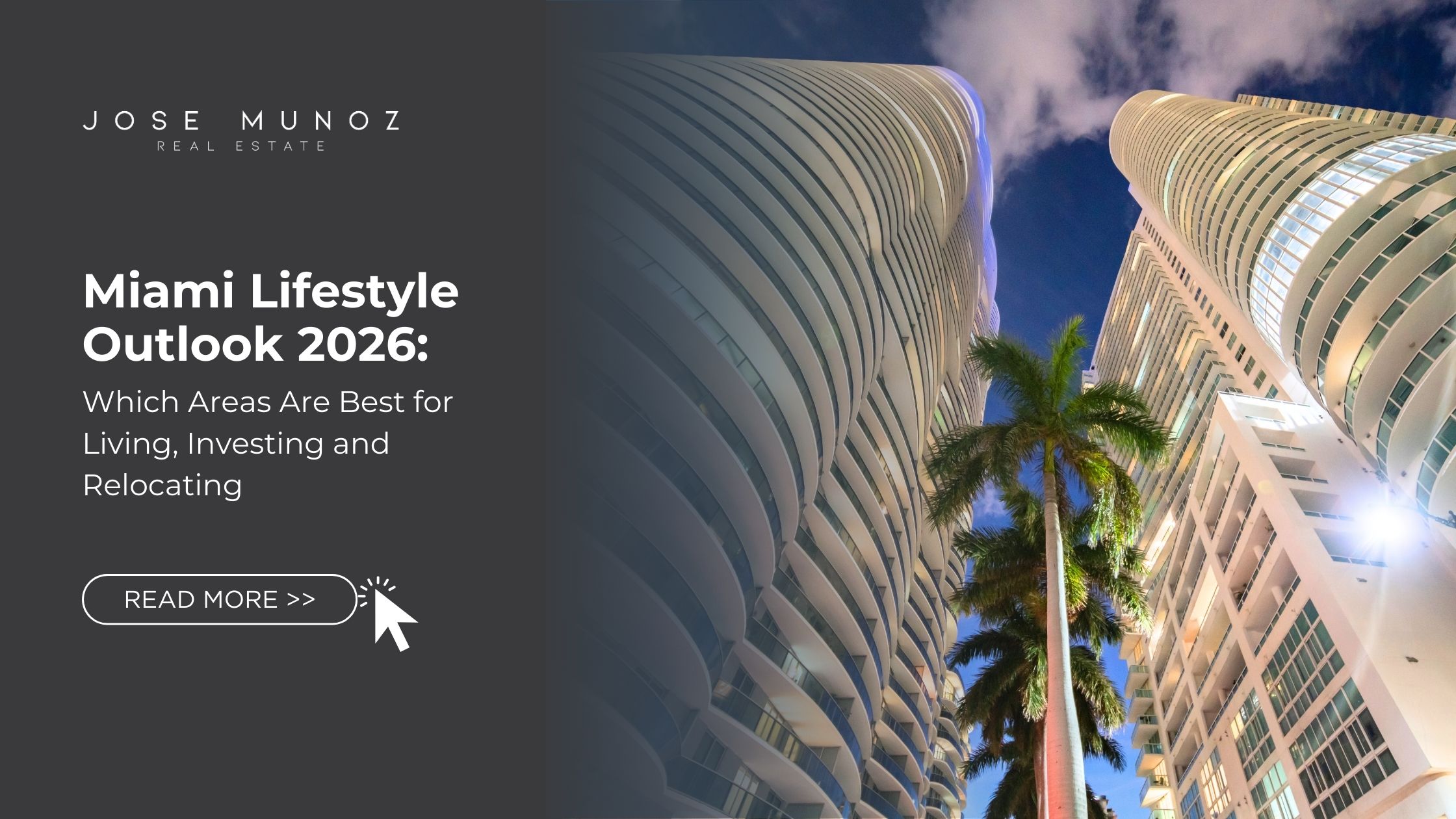 Miami Lifestyle Outlook 2026 Which Areas Are Best for Living, Investing and Relocating
