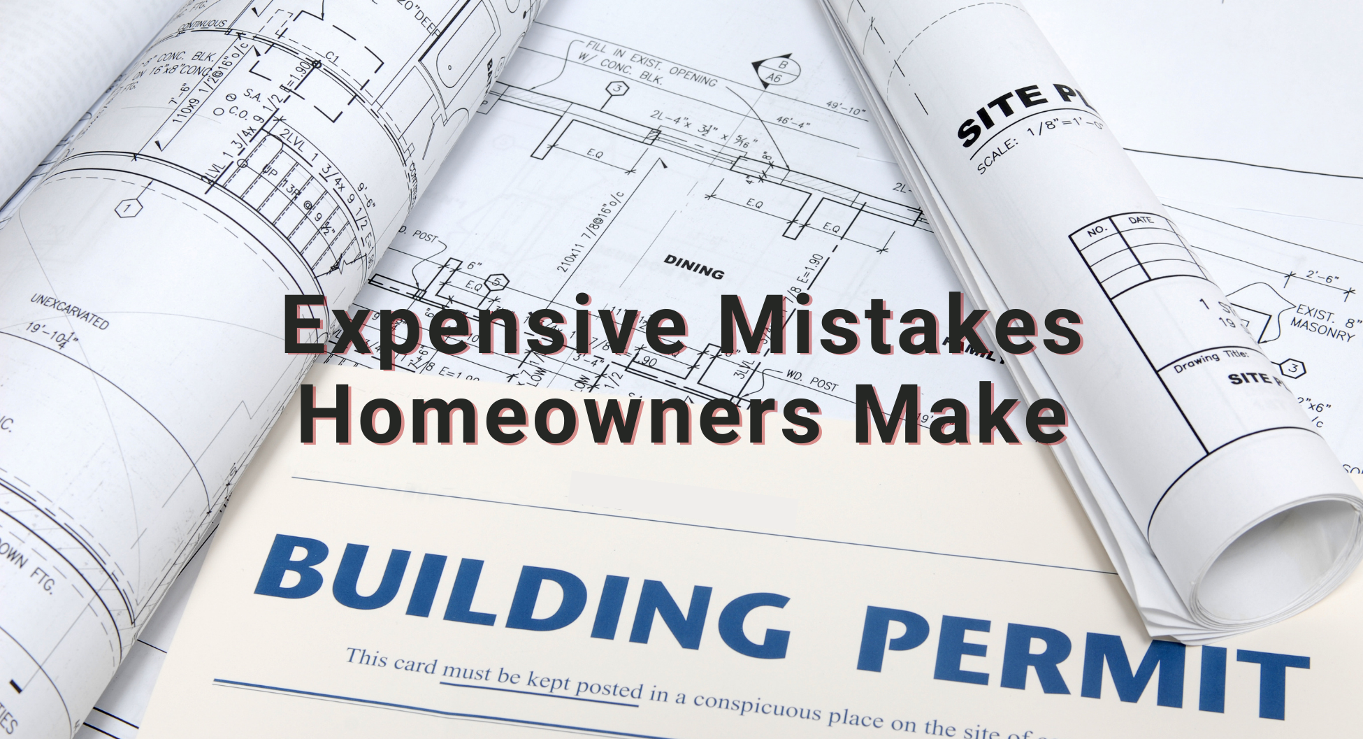 Expensive Mistakes Homeowners Make