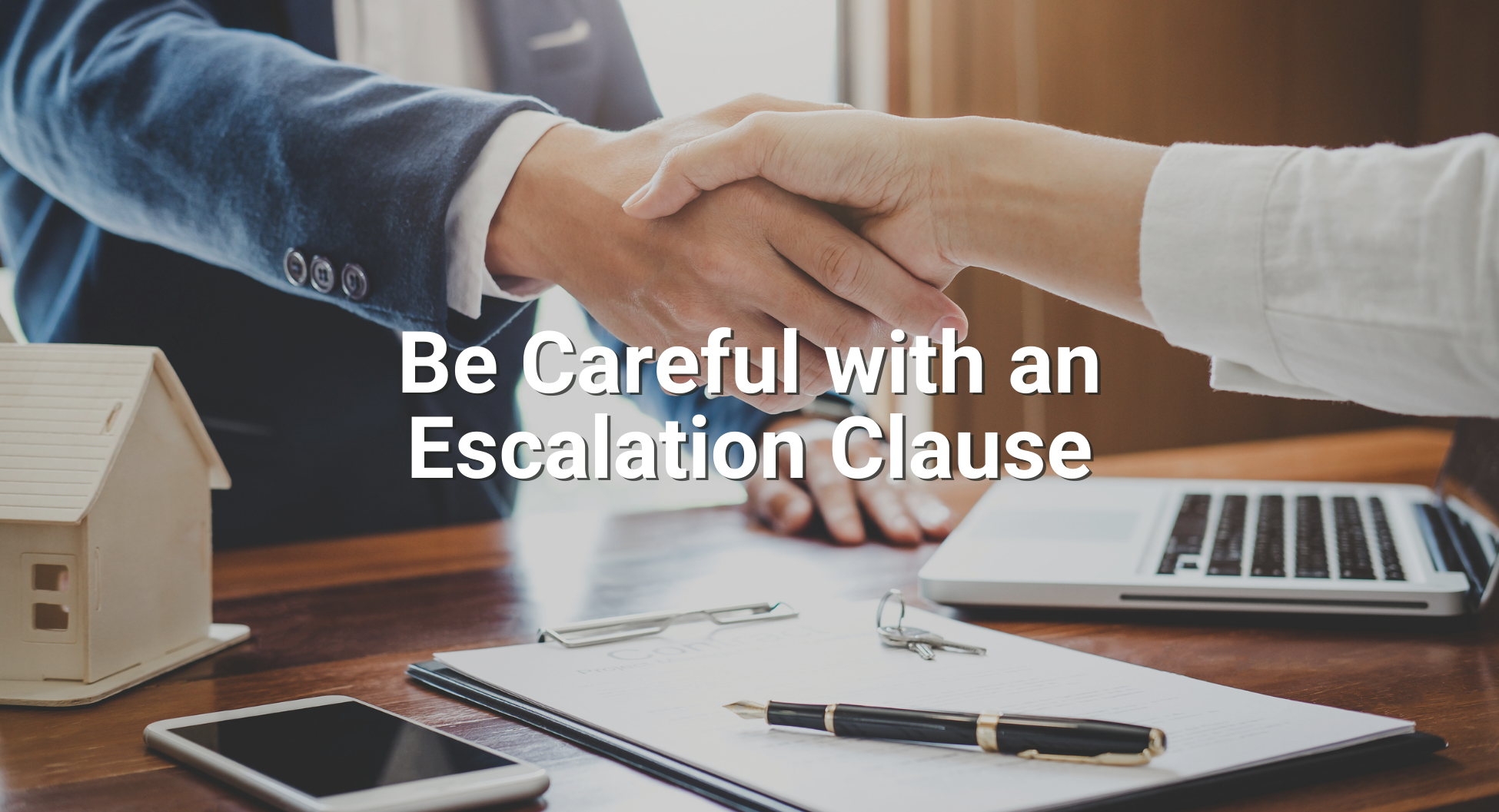 Be Careful with an Escalation Clause