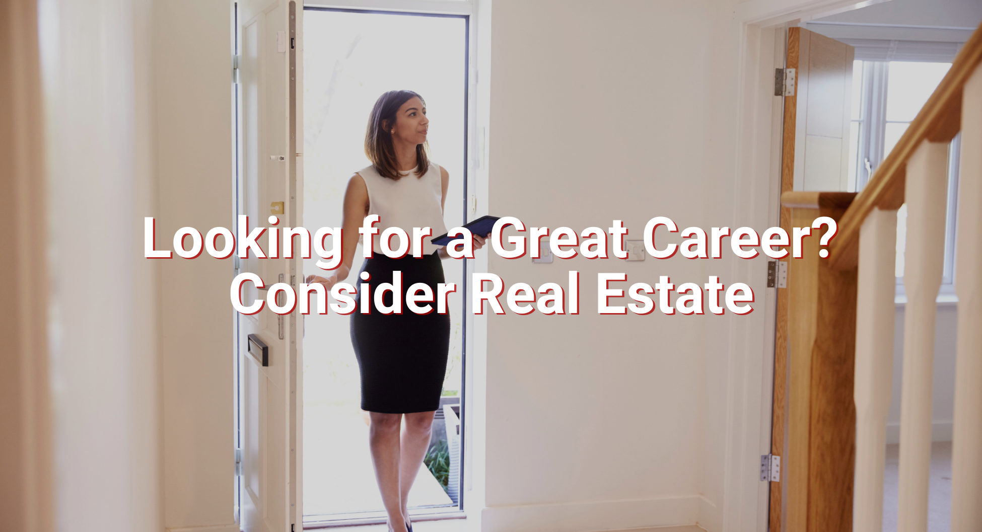 Looking for a Great Career Consider Real Estate