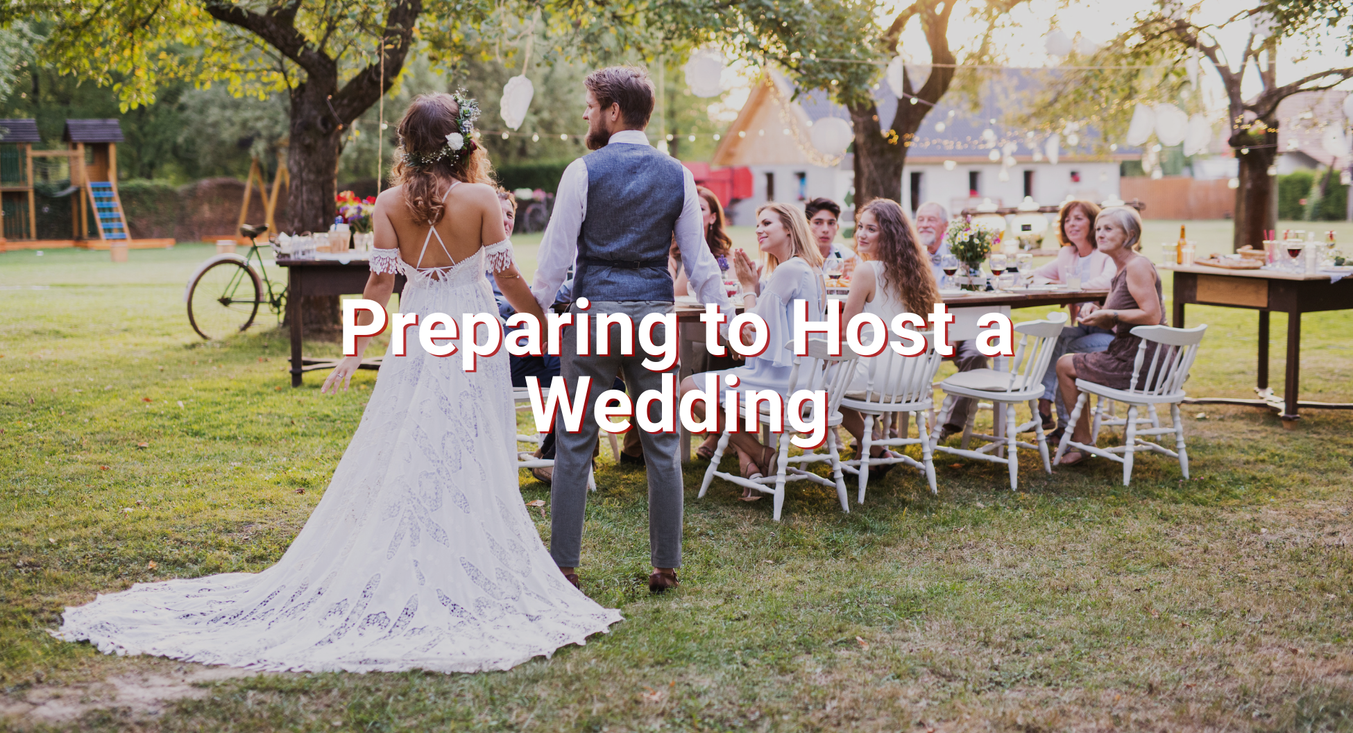 Preparing to Host a Wedding