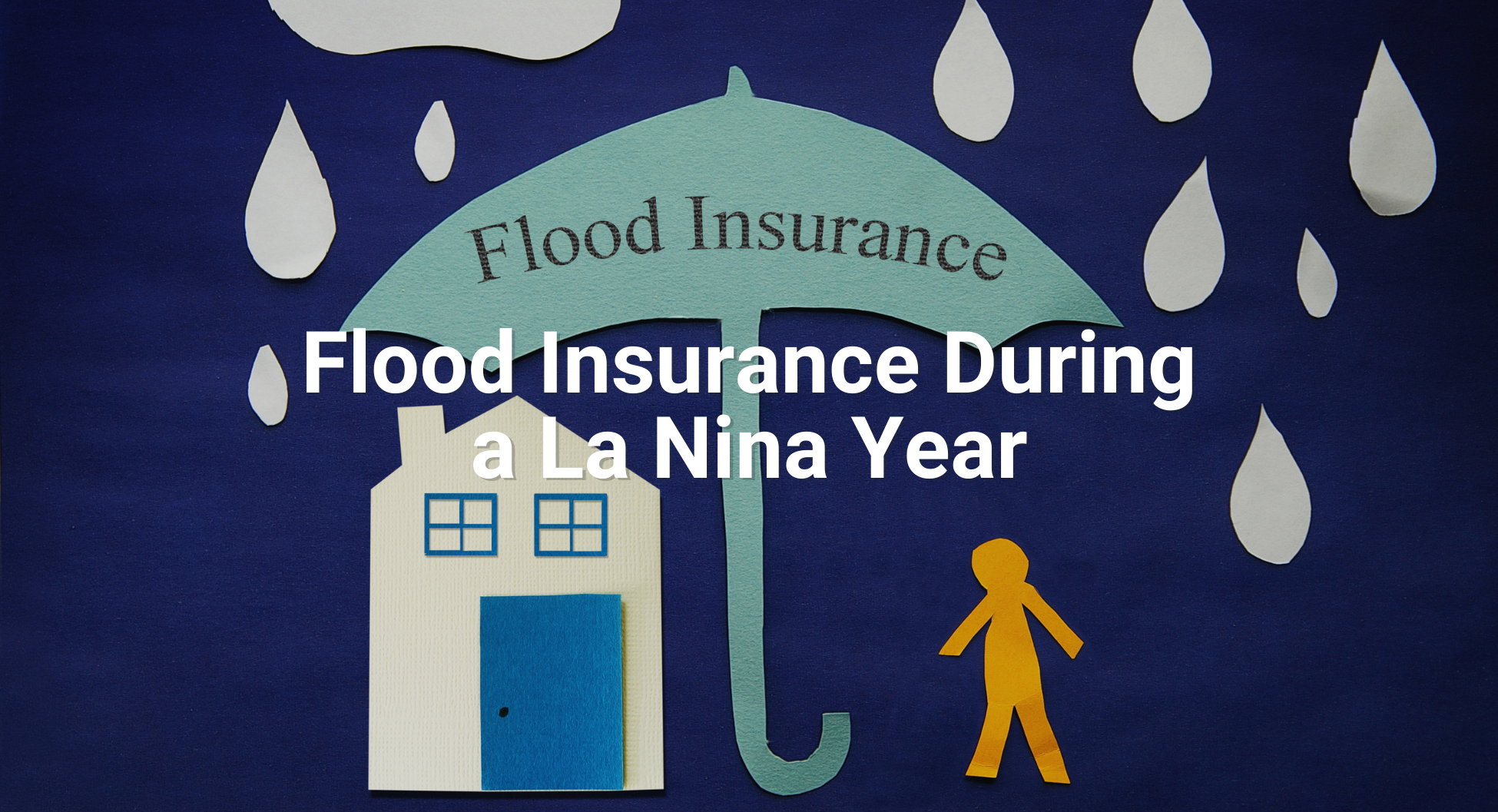 Flood Insurance During a La Nina Year