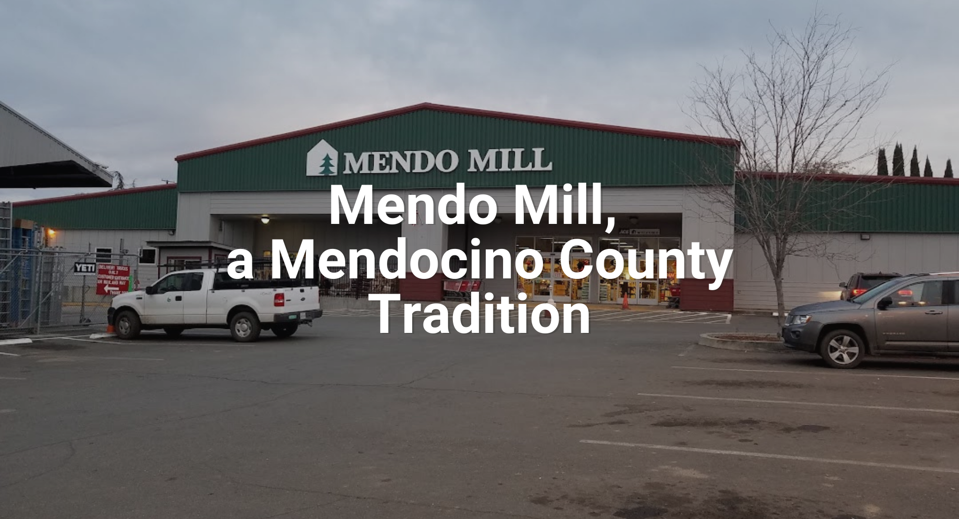 Mendo Mill, a Mendocino County Tradition