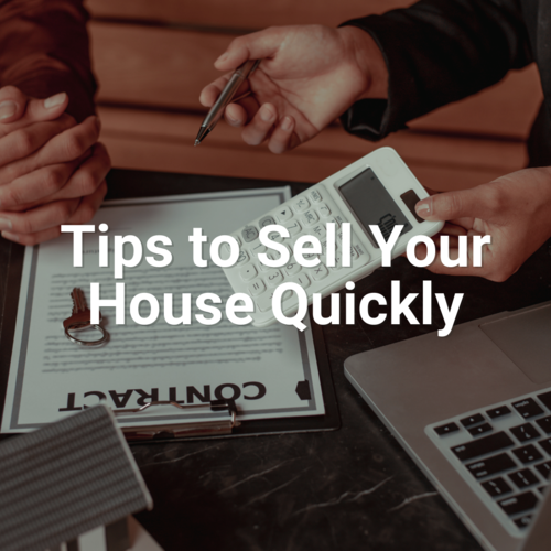 Tips to Sell Your House Quickly