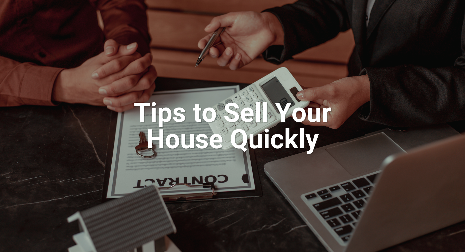 Tips to Sell Your House Quickly