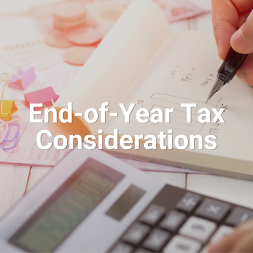 End-of-Year Tax Considerations
