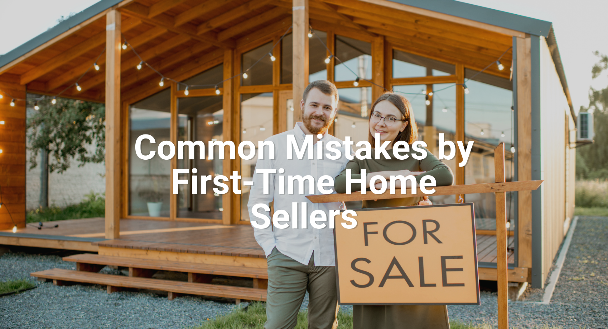 SSR - Common Mistakes by First-Time Home Seller