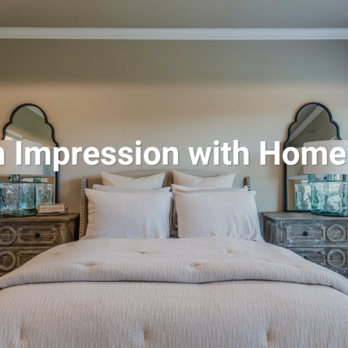 Make an Impression with Home Staging