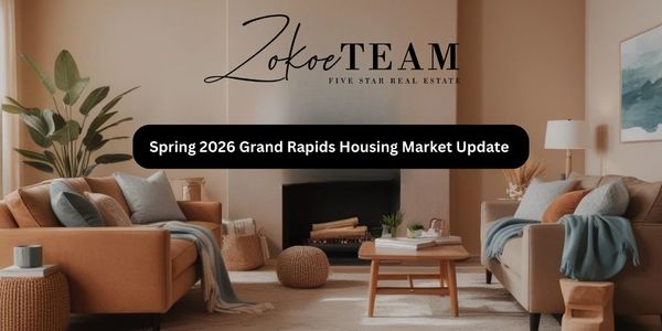 Spring 2026 Grand Rapids Housing Market Update and &hellip;