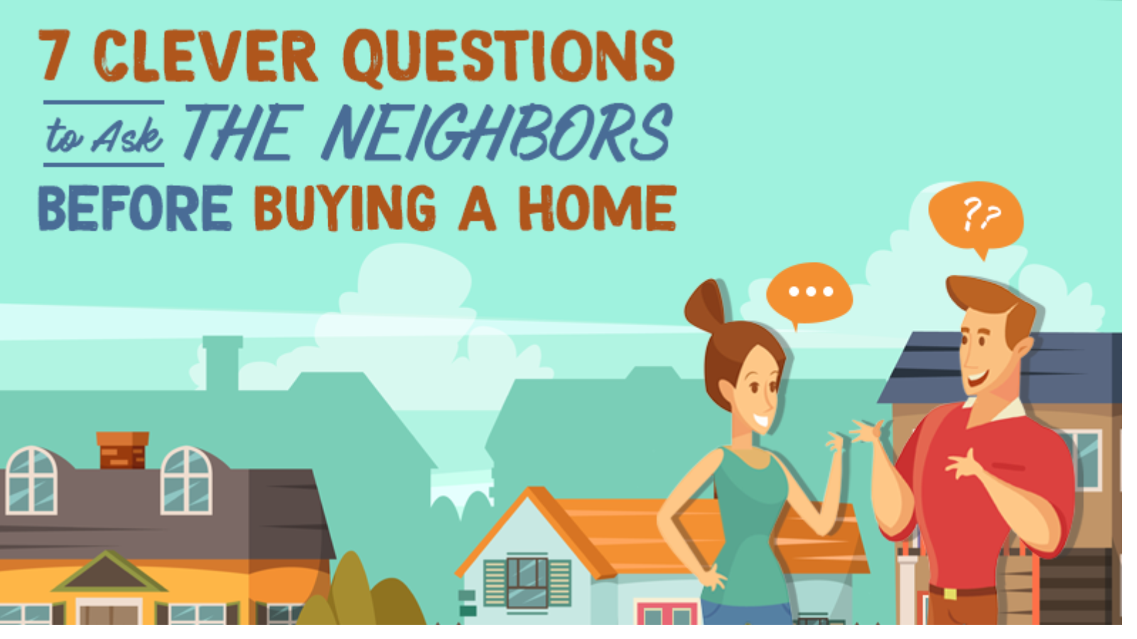 7 Clever Questions to Ask the Neighbors Before Buying A Home