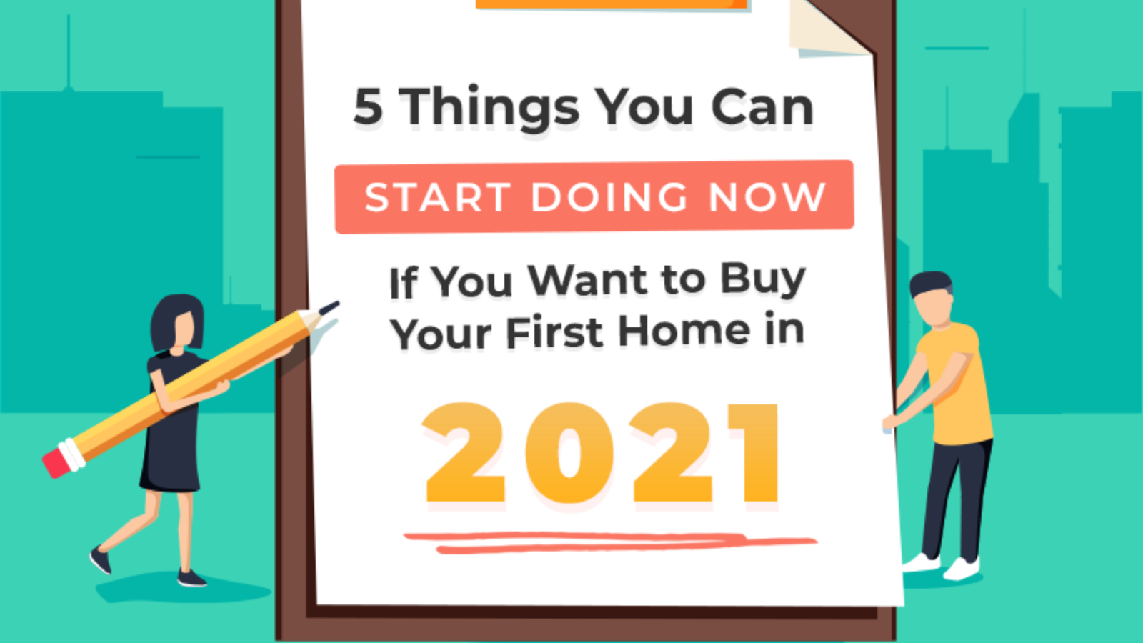 5 Helpful Tips to Buy Your First Home in 2021