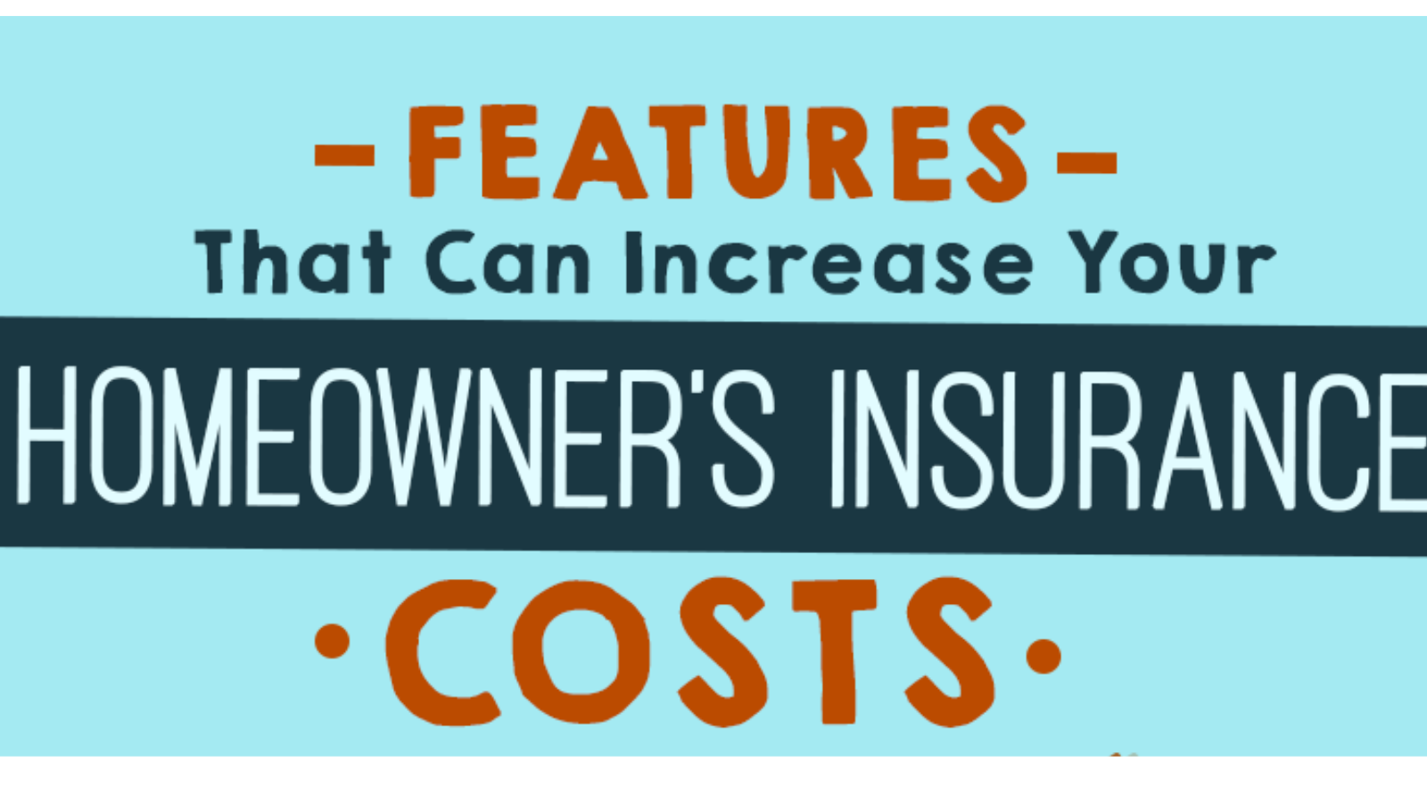 Beware: These Features Can Drive Up The Cost Of Your Homeowner's Insurance