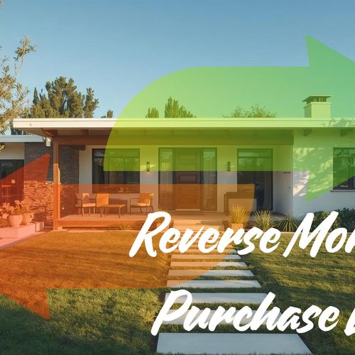 The Ultimate Guide to Buying a Home in California with a Reverse Mortgage Purchase Loan