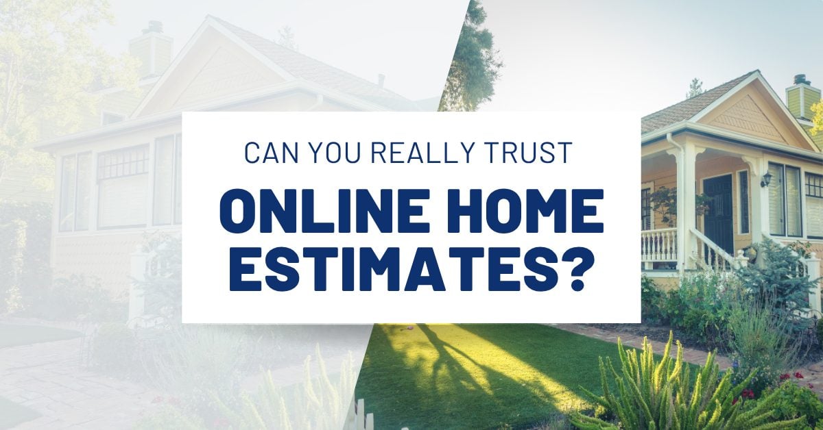 Can You Really Trust Online Home Estimates&hellip;