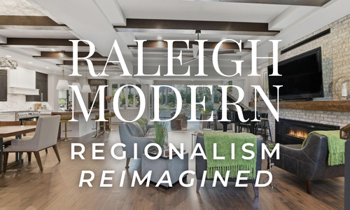 2424 Heartley: Raleigh Modern Regionalism, Reimagined