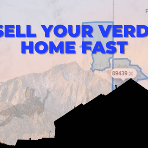 Sell My House Fast Verdi | How to Sell Quickly in Verdi, Nevada