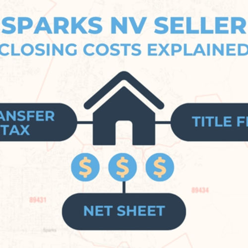 Sparks Closing Costs Seller: Fees Explained in Sparks, Nevada